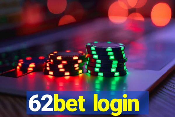 62bet login